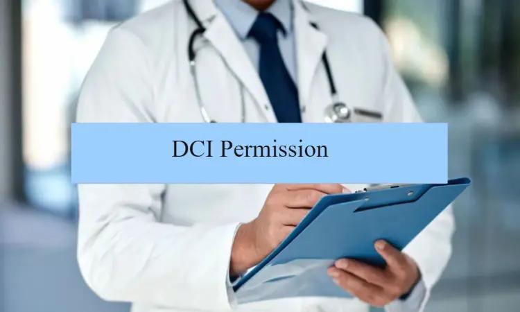 DCI Invites Applications From Dental Colleges For Renewal Permissions For MDS Course, Details